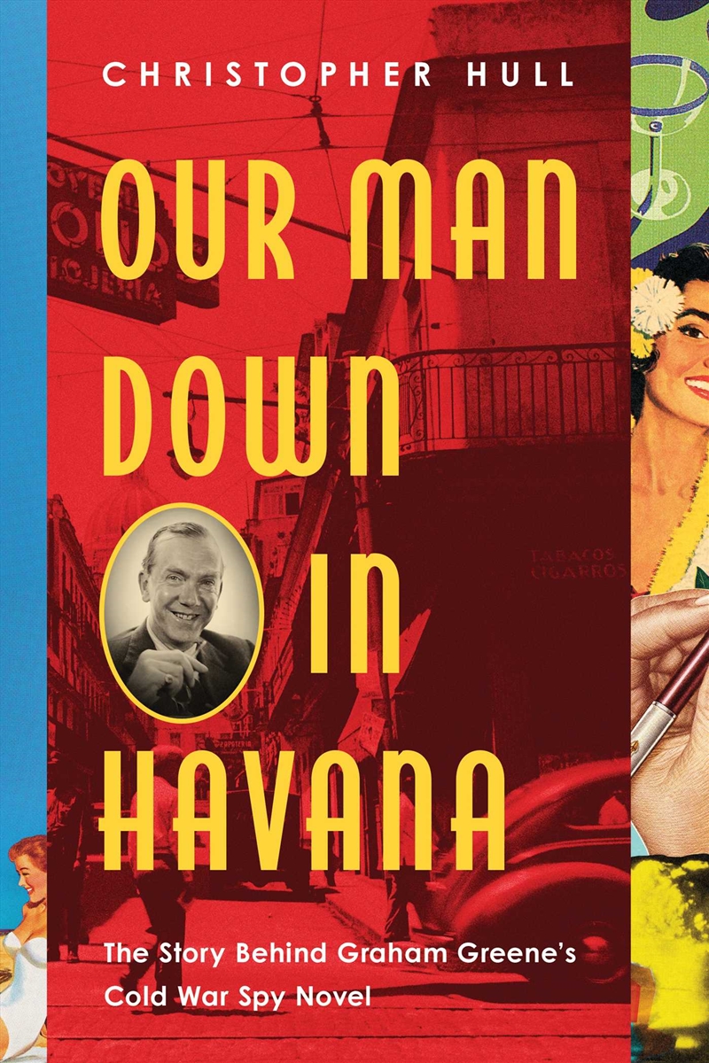 Our Man Down In Havana/Product Detail/Literature & Poetry