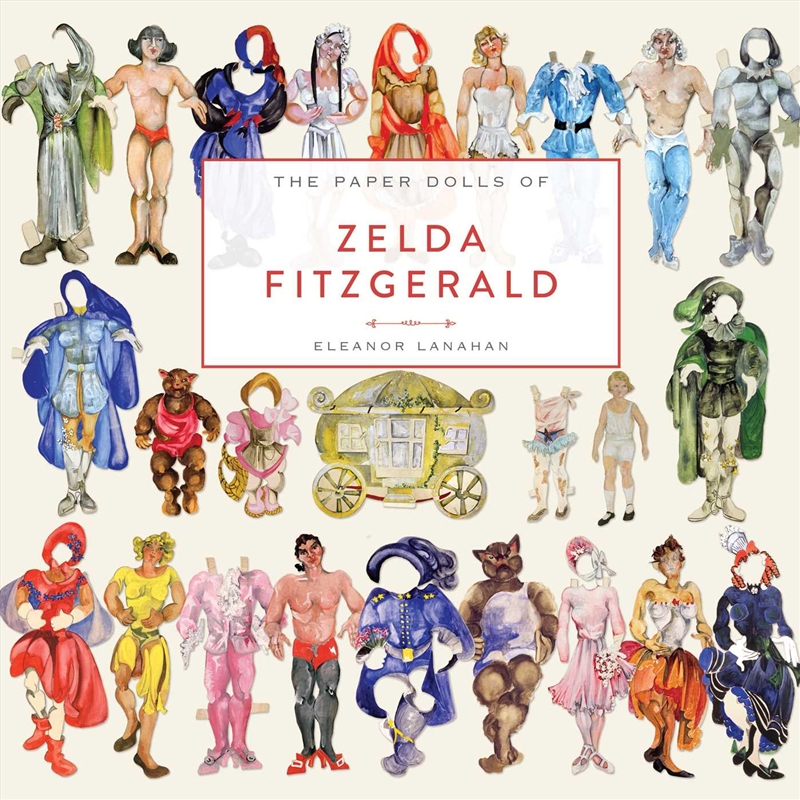 The Paper Dolls Of Zelda Fitzgerald/Product Detail/Arts & Entertainment