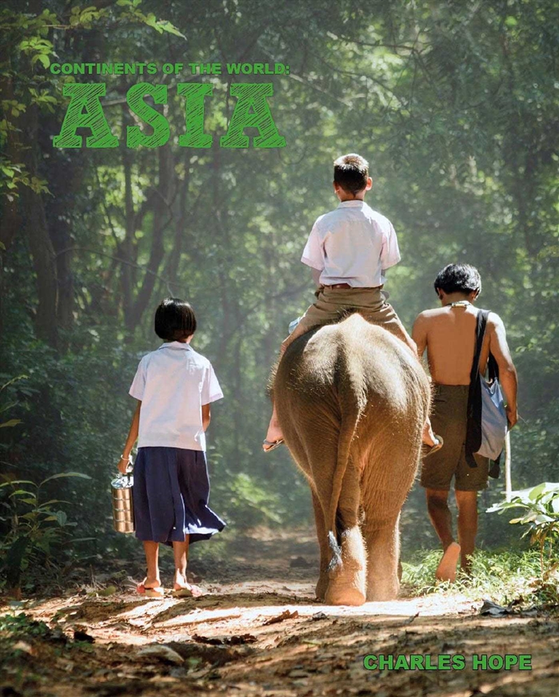 Asia: Continents of the World/Product Detail/Childrens
