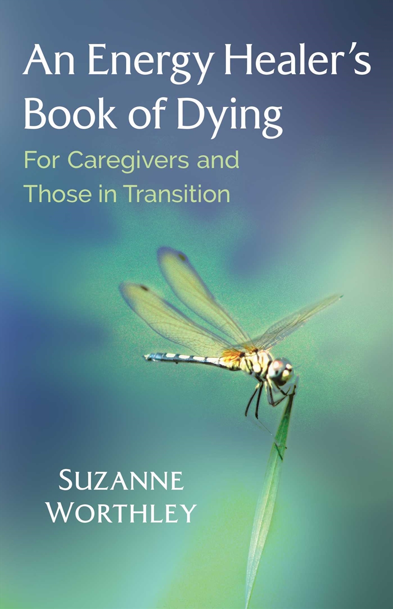 An Energy Healer's Book of Dying/Product Detail/Family & Health