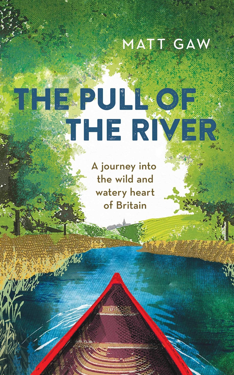 The Pull of the River/Product Detail/Travel & Holidays