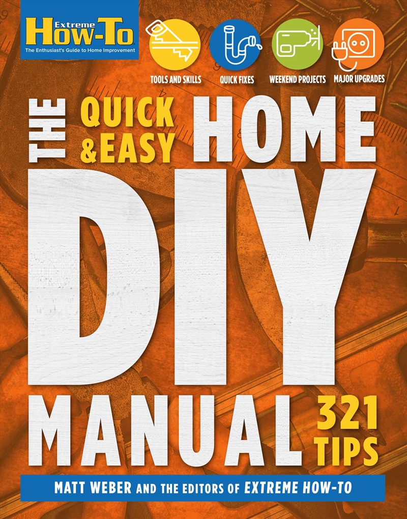 The Quick & Easy Home DIY Manual: 324 Tips/Product Detail/House and Home Design