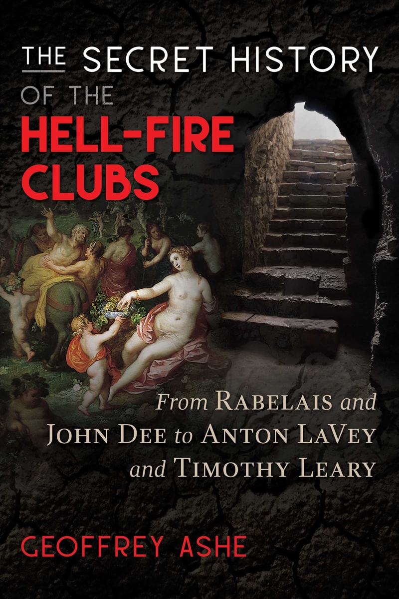 The Secret History of the Hell-Fire Clubs/Product Detail/Religion & Beliefs