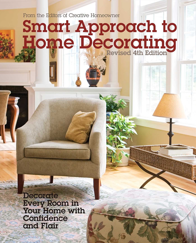 Smart Approach to Home Decorating, Revised 4th Edition/Product Detail/House and Home Design