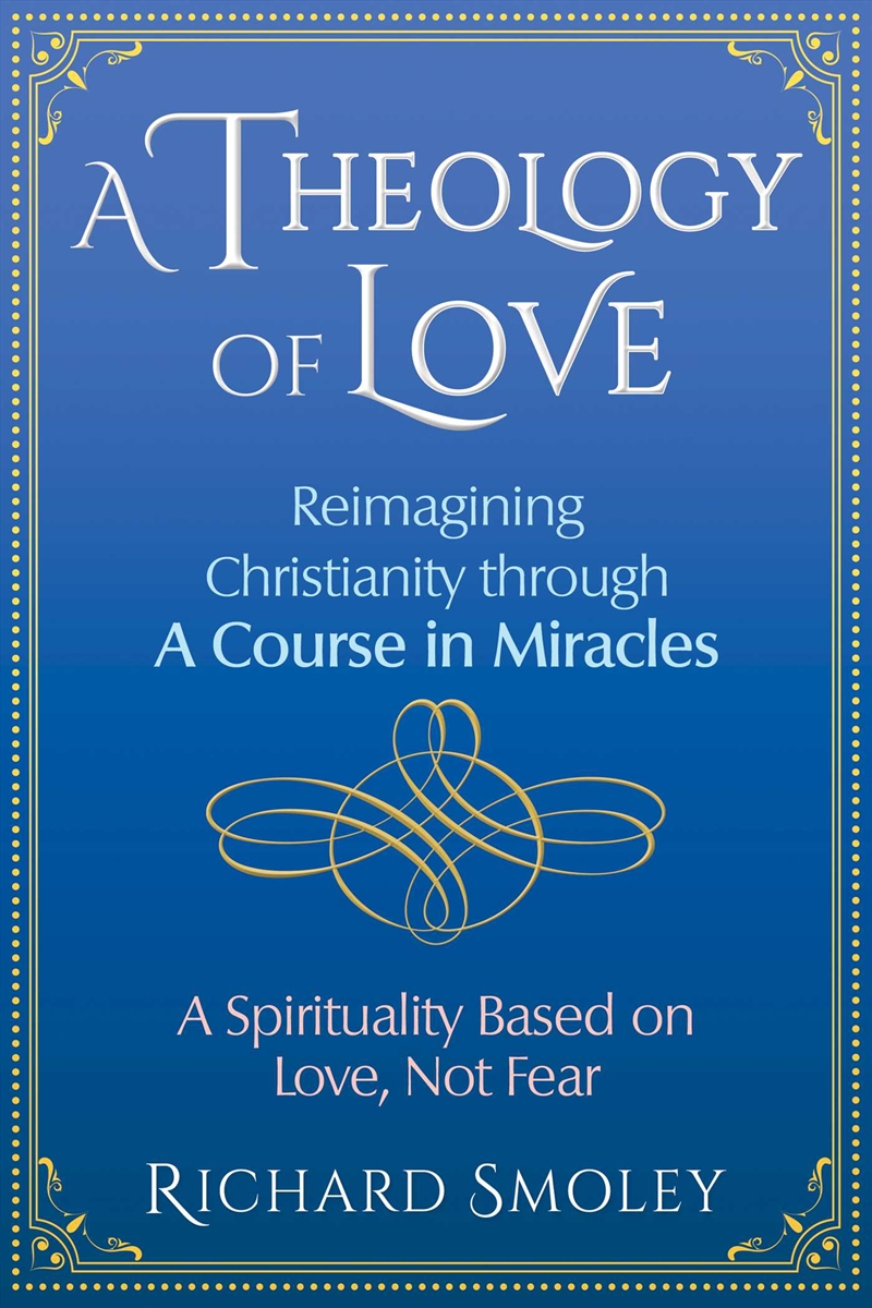 A Theology of Love/Product Detail/Religion & Beliefs
