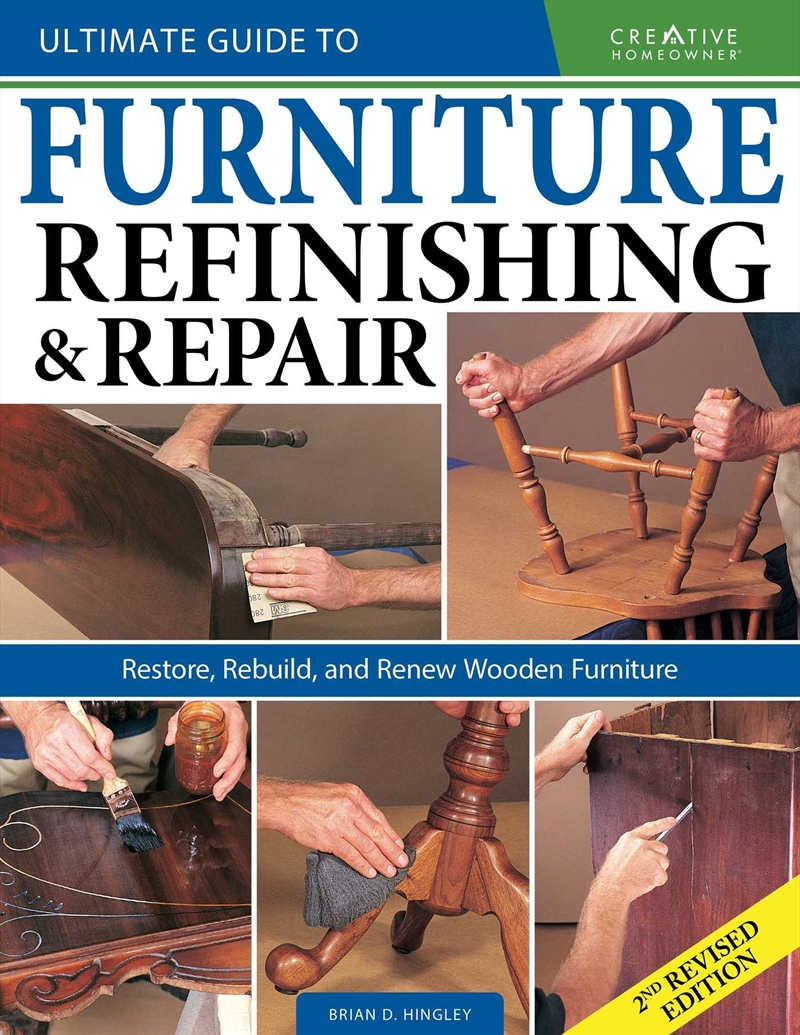 Ultimate Guide to Furniture Repair & Refinishing, 2nd Revised Edition/Product Detail/House and Home Design
