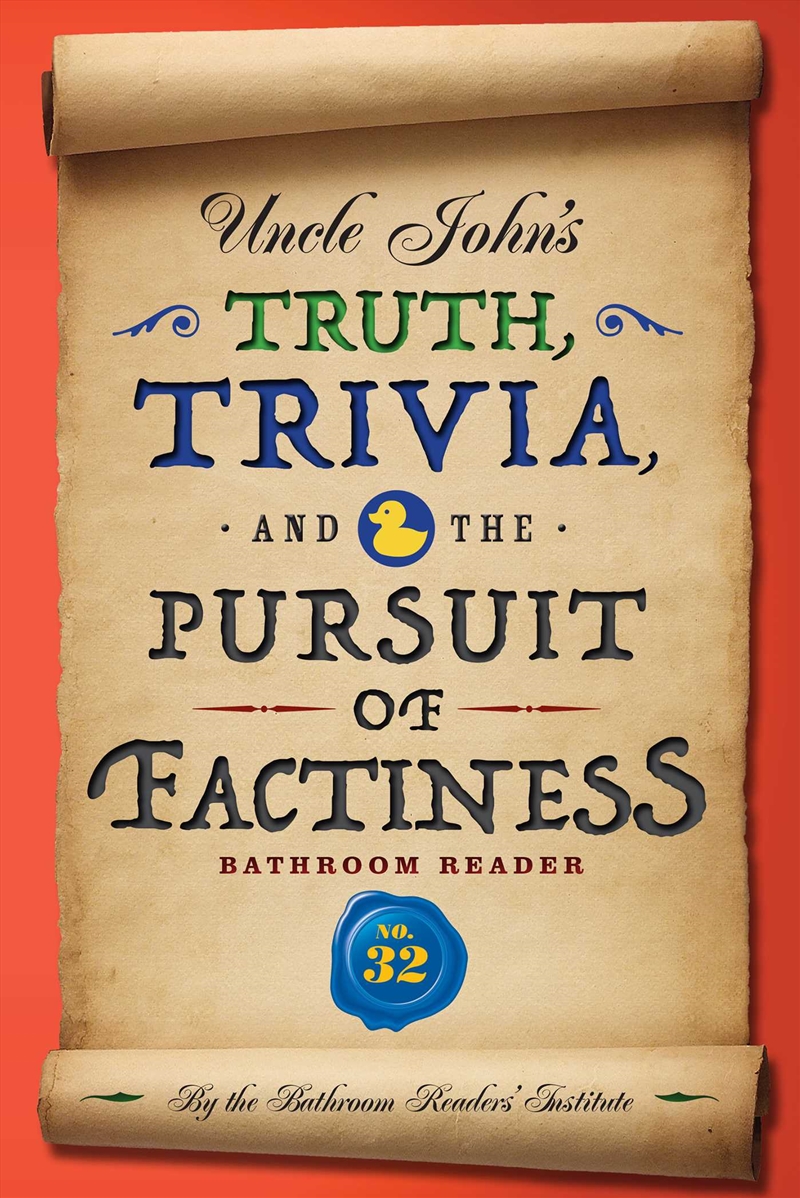 Uncle John's Truth, Trivia, and the Pursuit of Factiness Bathroom Reader/Product Detail/Comedy