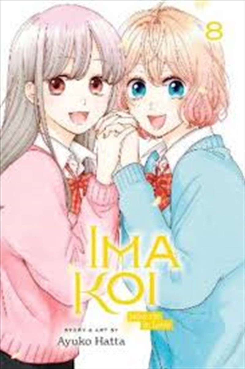 Ima Koi: Now I'm in Love, Vol. 8/Product Detail/Manga