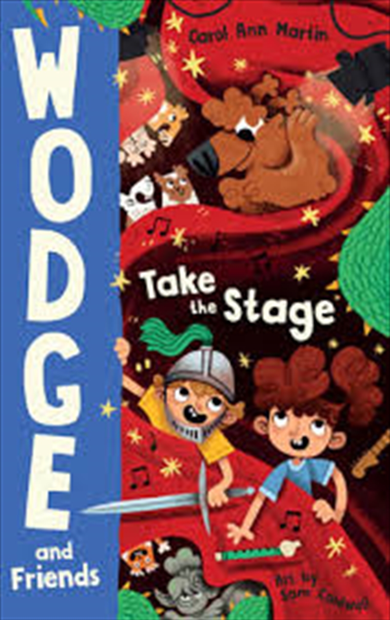 Wodge And Friends: Take The Stage/Product Detail/Childrens Fiction Books