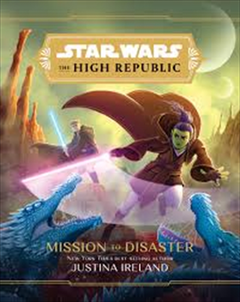 High Republic: Mission To Disaster, The/Product Detail/Young Adult Fiction