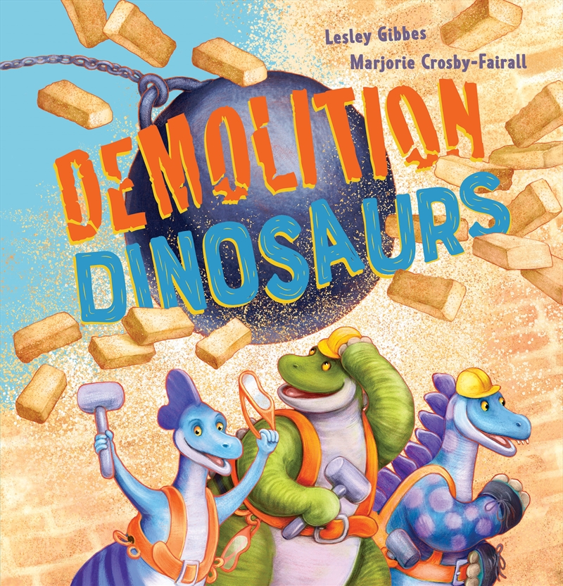 Demolition Dinosaurs/Product Detail/Early Childhood Fiction Books