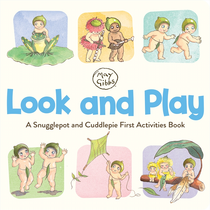 Look and Play: A Snugglepot and Cuddlepie First Activities Book (May Gibbs)/Product Detail/Early Childhood Fiction Books