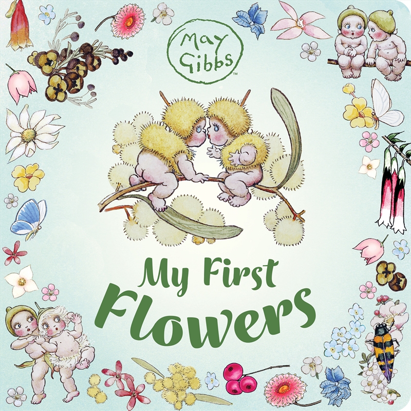 My First Flowers (May Gibbs)/Product Detail/Early Childhood Fiction Books