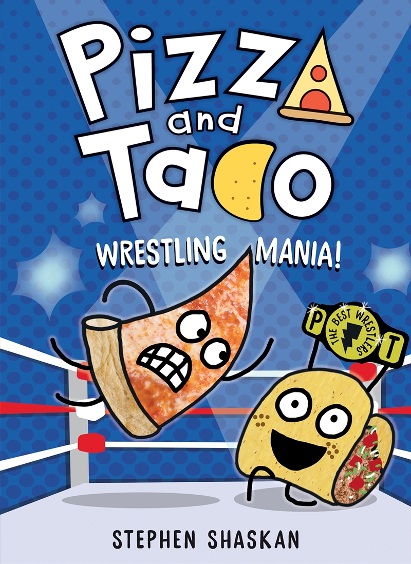 Wrestling Mania (Pizza And Taco #4)/Product Detail/Childrens Fiction Books