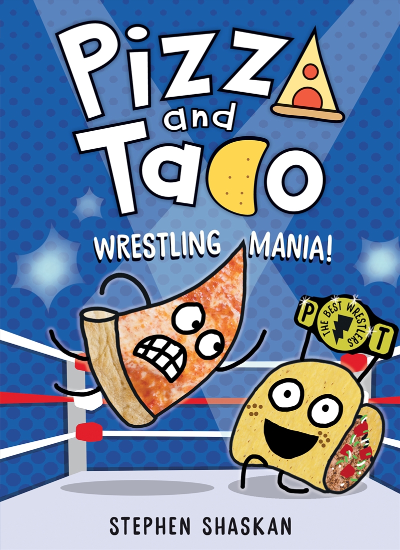 Wrestling Mania (Pizza And Taco #4)/Product Detail/Childrens Fiction Books