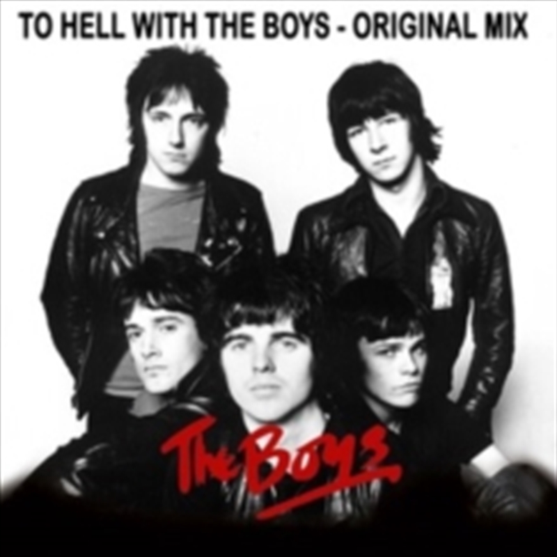 To Hell With The Boys -The Original Mix-/Product Detail/Rock/Pop