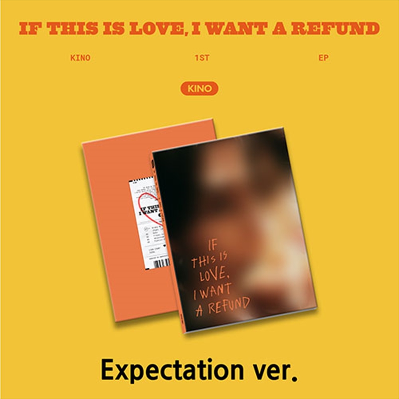 Kino - 1St Ep [If This Is Love, I Want A Refund] (Expectation Ver.)/Product Detail/World