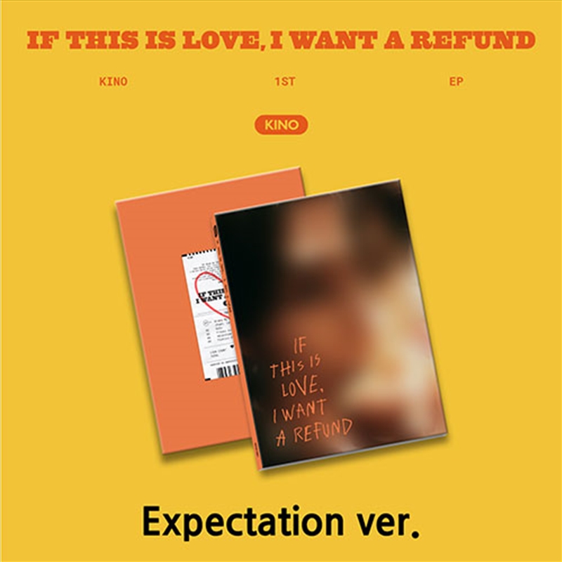 Kino - 1St Ep [If This Is Love, I Want A Refund] (Expectation Ver.)/Product Detail/World