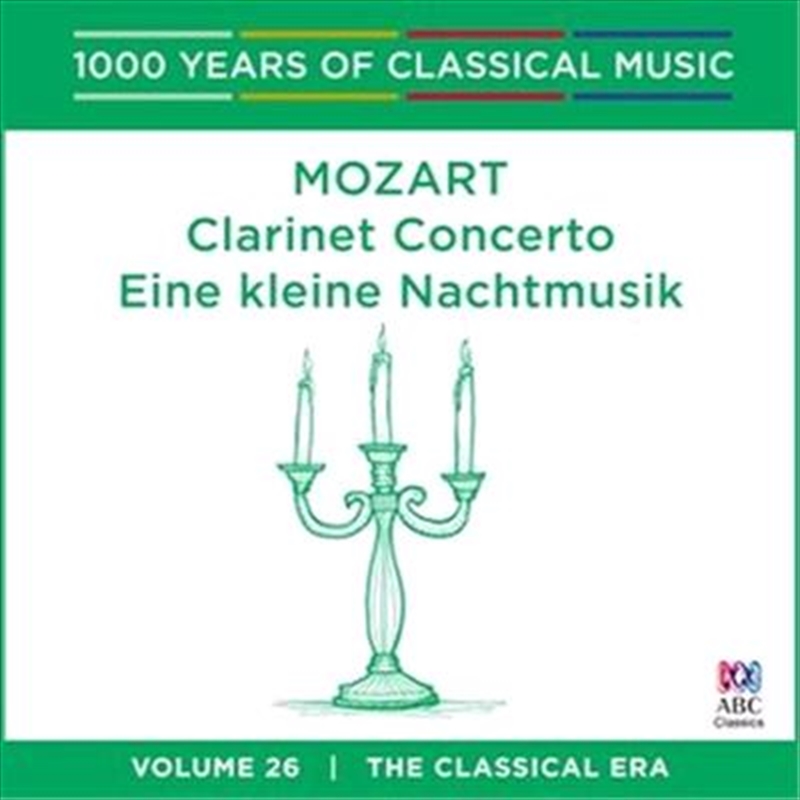Mozart: Clarinet Concerto / Eine kleine Nachtmusik (1000 Years Of Classical Music, Vol 26)/Product Detail/Classical