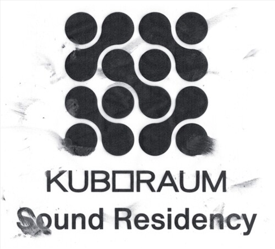 Kuboraum Sound Residency / Various/Product Detail/Dance