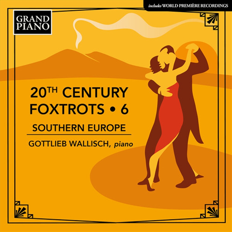 20Th Century Foxtrots, Vol. 6 - Southern Europe/Product Detail/Classical