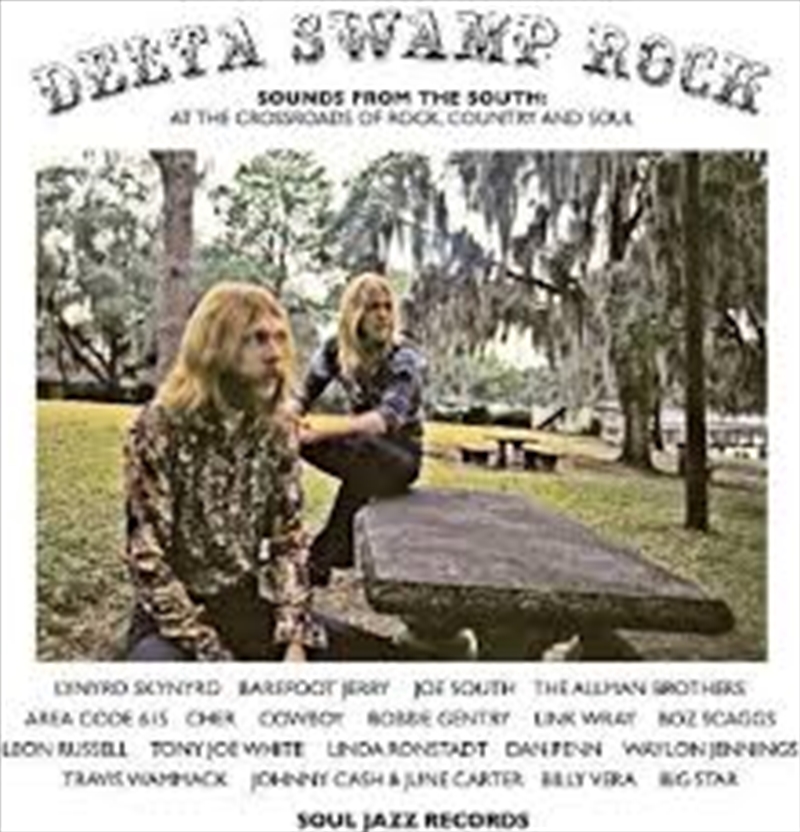 DELTA SWAMP ROCK – Sounds Of The South: At The Crossroads Of Rock, Country & Soul/Product Detail/Jazz