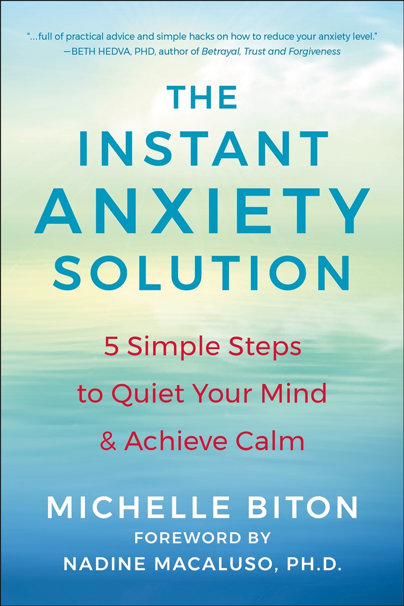 The Instant Anxiety Solution: 5 Simple Steps to Quiet Your Mind & Achieve Calm/Product Detail/Family & Health