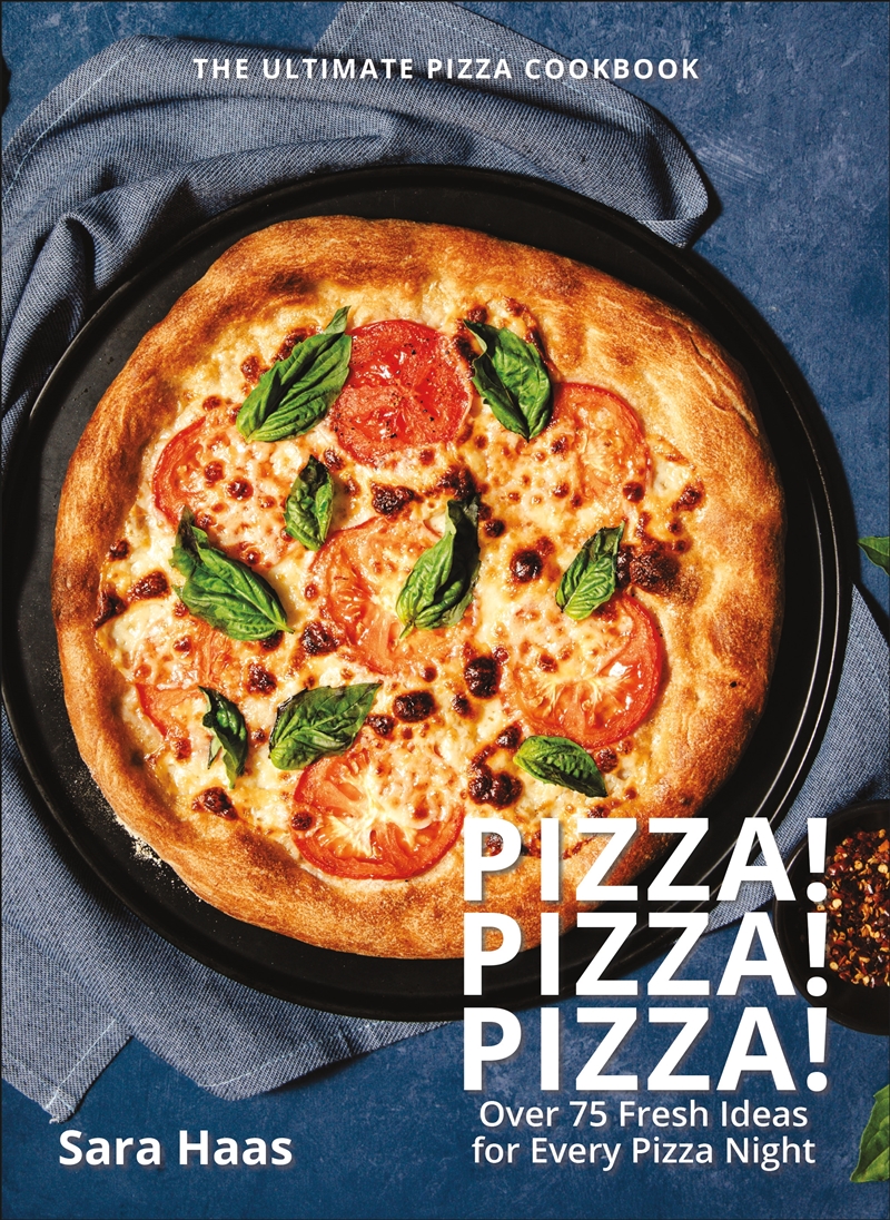 Pizza! Pizza! Pizza!: Over 75 Recipes for Every Flavor, Every Ingredient, Everybody/Product Detail/Recipes, Food & Drink