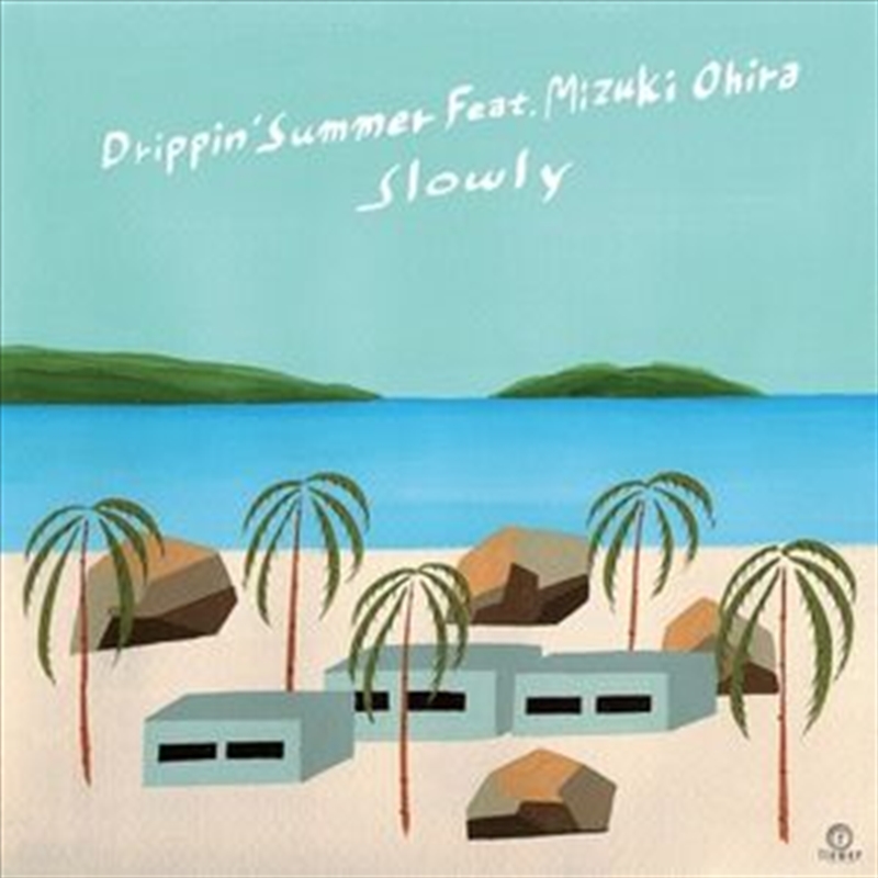 Drippin' Summer Feat. Mizuki Ohira/Product Detail/Reggae