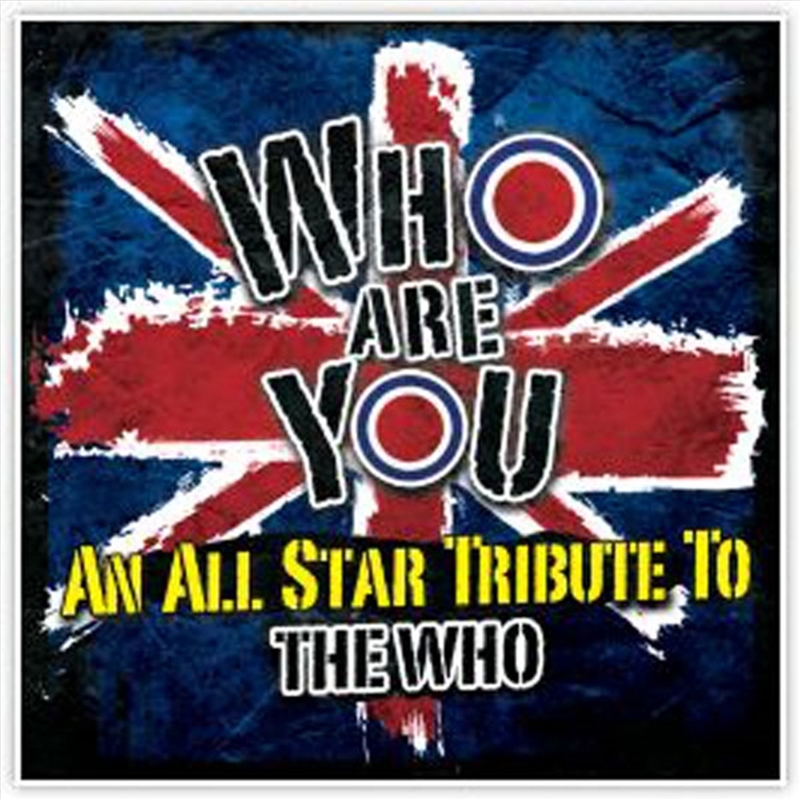 Who Are You - A Tribute To The Who/Product Detail/Rock/Pop