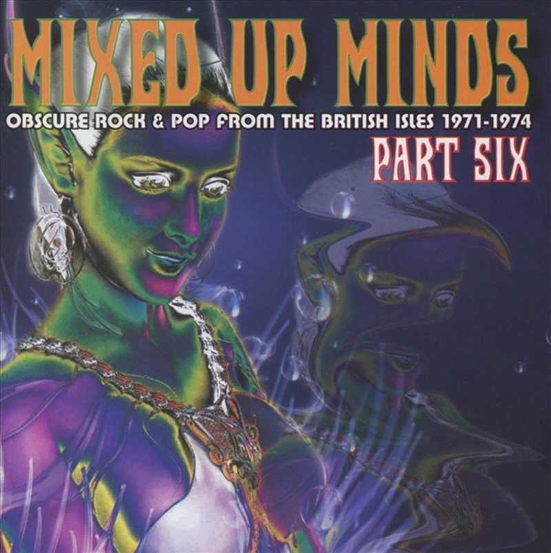 Mixed Up Minds Part Six - Obscure Rock & Pop From The British Isles 1971-1974/Product Detail/Rock/Pop
