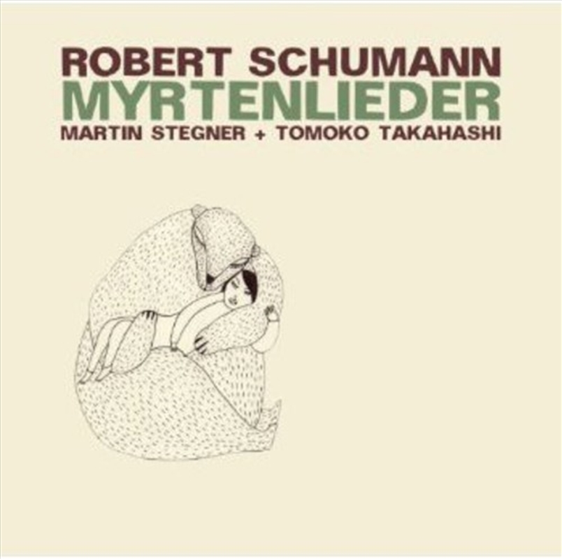 Robert Schumann - Myrtenlieder/Product Detail/Classical