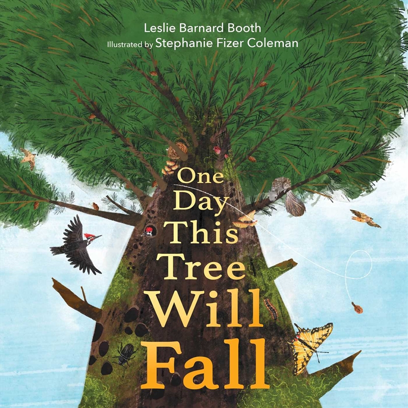 One Day This Tree Will Fall/Product Detail/Early Childhood Fiction Books