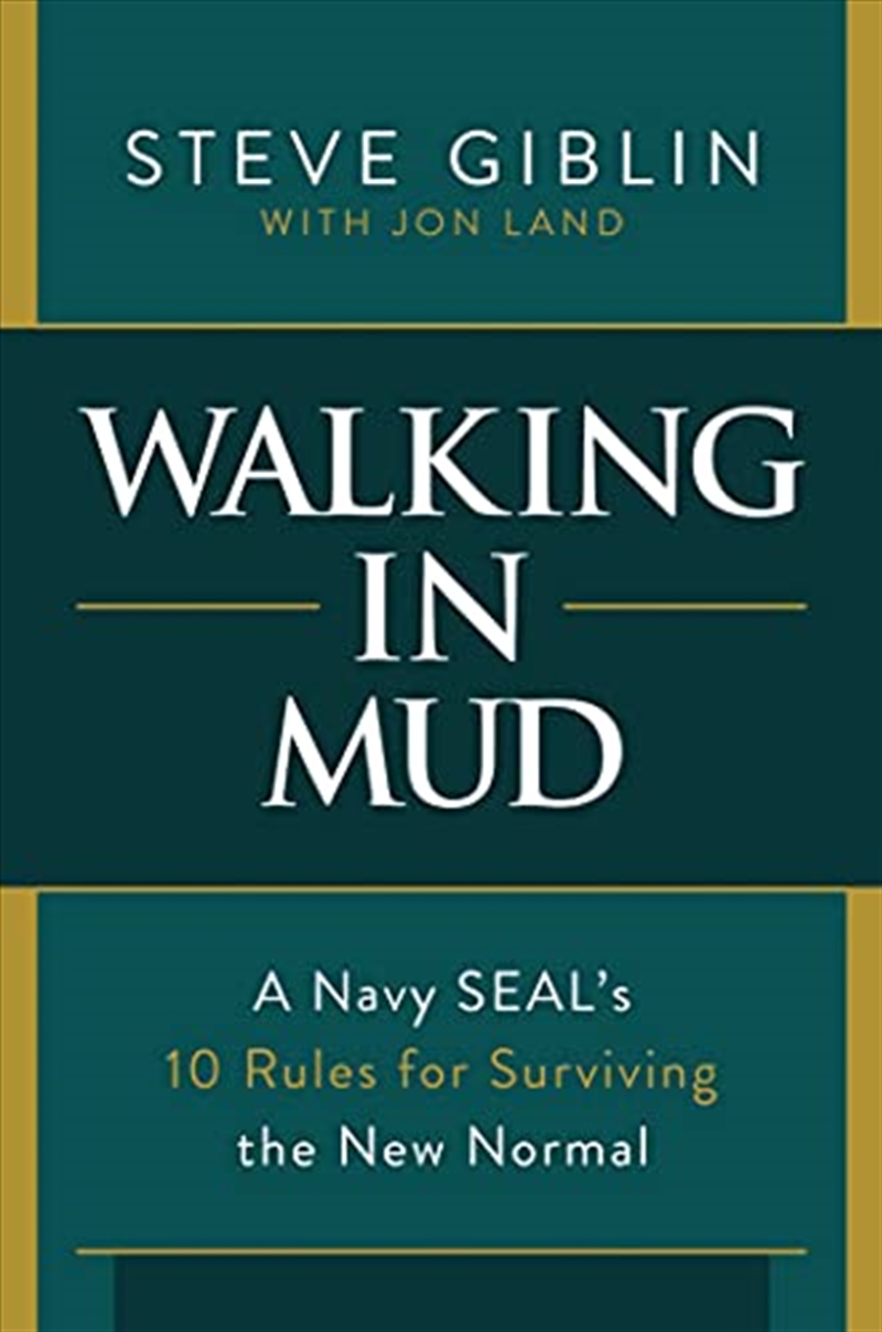 Walking In Mud: A Navy Seal's 10 Rules For Surviving The New Normal/Product Detail/Self Help & Personal Development