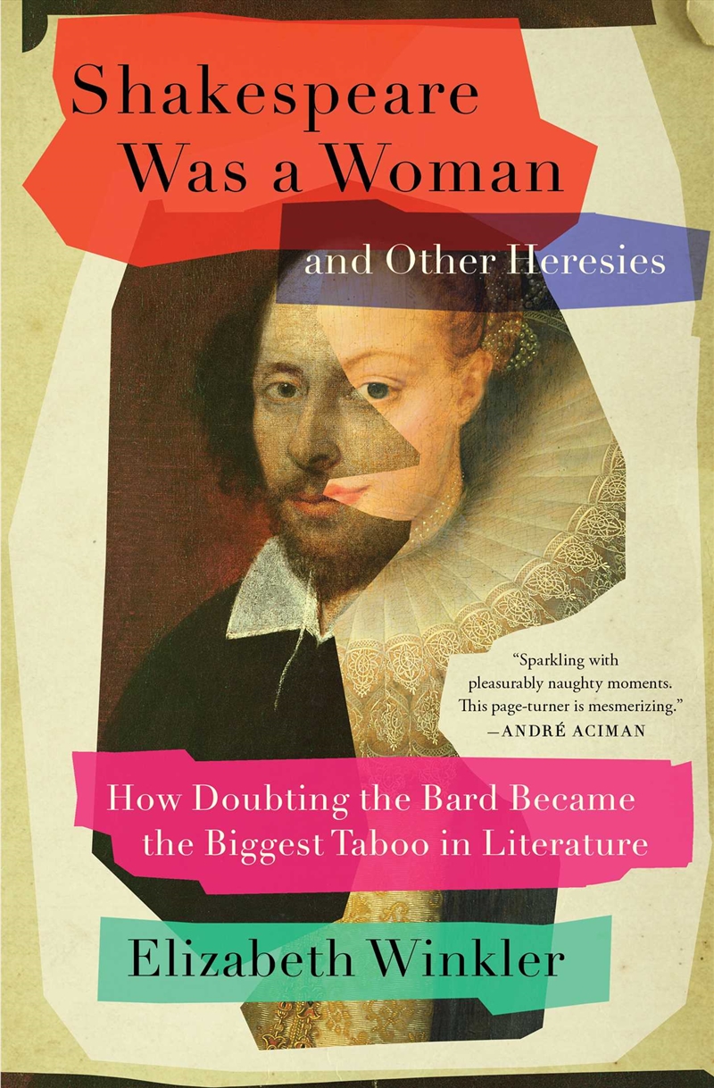 Shakespeare Was a Woman and Other Heresies/Product Detail/Biographies & True Stories