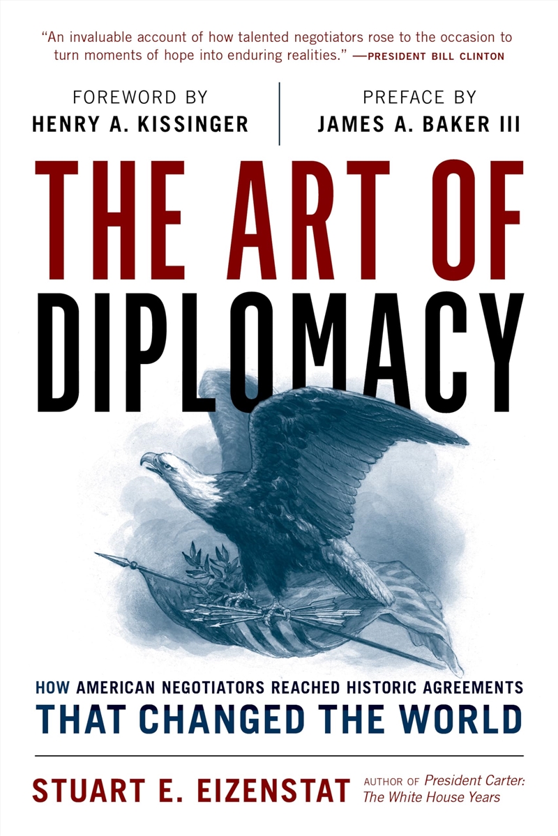 The Art of Diplomacy: How American Negotiators Reached Historic Agreements that Changed the World/Product Detail/Politics & Government