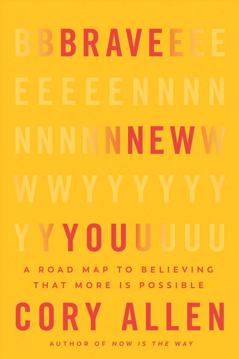 Brave New You: A Road Map To Believing That More Is Possible/Product Detail/Self Help & Personal Development