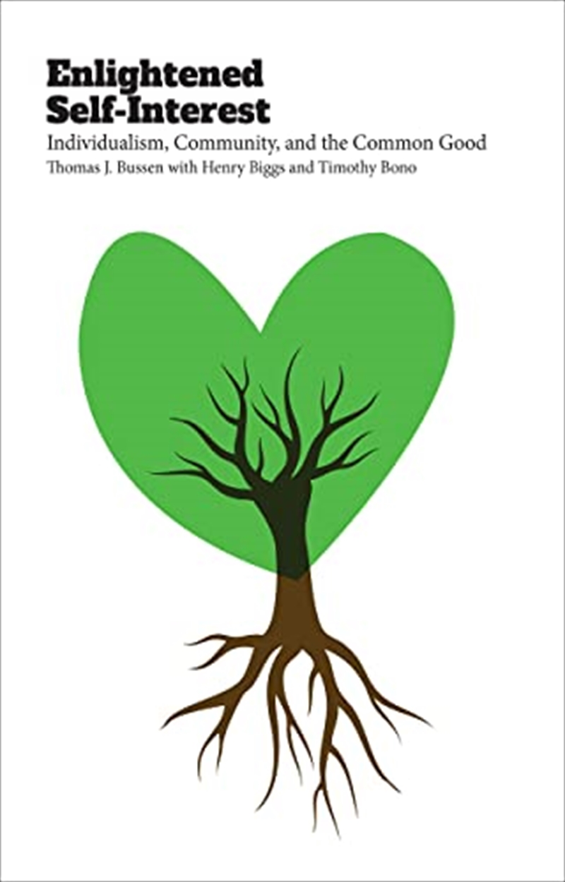Enlightened Self-Interest: Individualism, Community, And The Common Good/Product Detail/Psychology