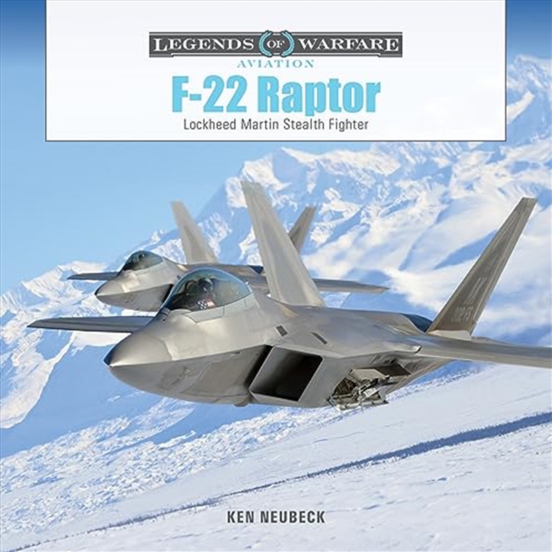 F-22 Raptor: Lockheed Martin Stealth Fighter (Legends Of Warfare: Aviation, 68)/Product Detail/Photography
