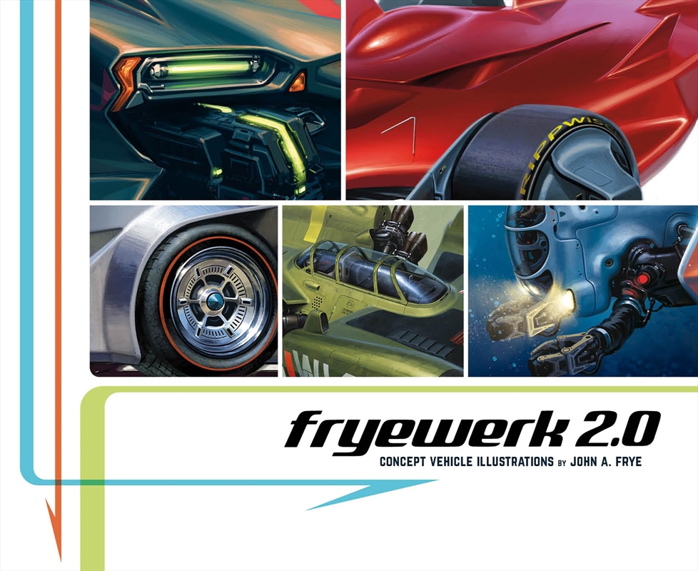 Fryewerk 2.0: Concept Vehicle Illustrations By John A. Frye/Product Detail/Transportation