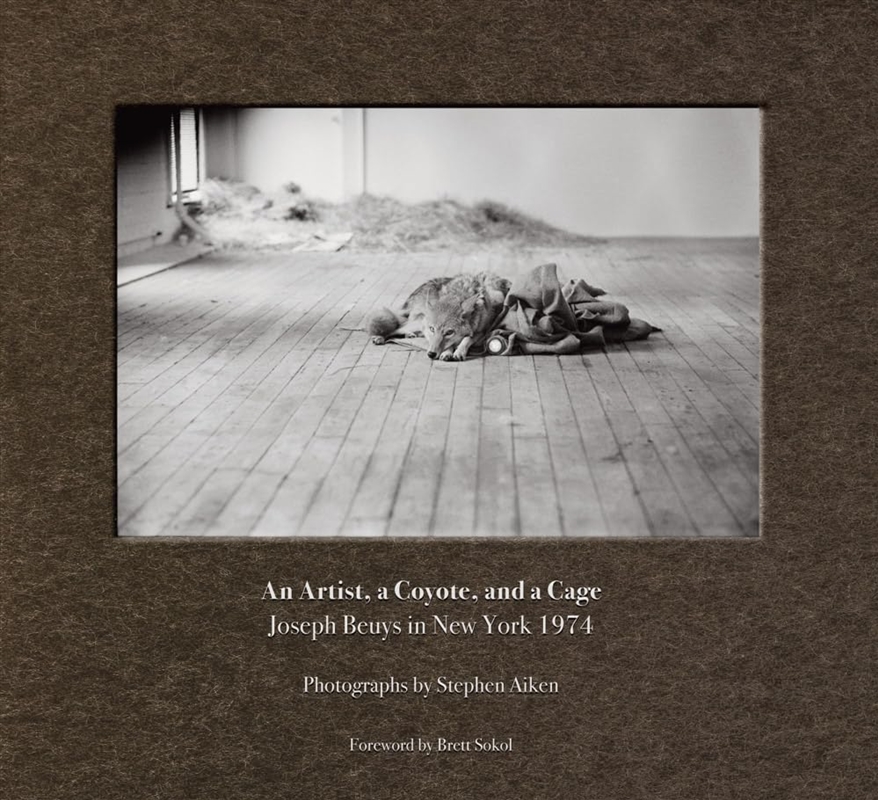 Stephen Aiken: An Artist, A Coyote, And A Cage: Joseph Beuys In New York 1974/Product Detail/Photography