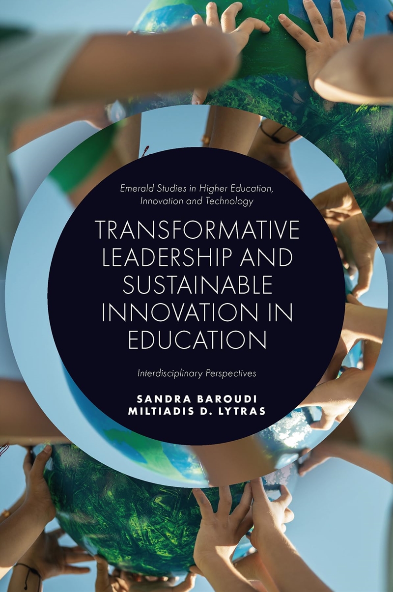 Transformative Leadership And Sustainable Innovation In Education: Interdisciplinary Perspectives (E/Product Detail/Education & Textbooks