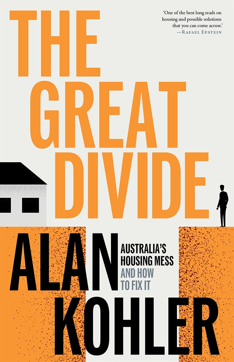 The Great Divide: Australia's Housing Mess and How to Fix It/Product Detail/Adult Books