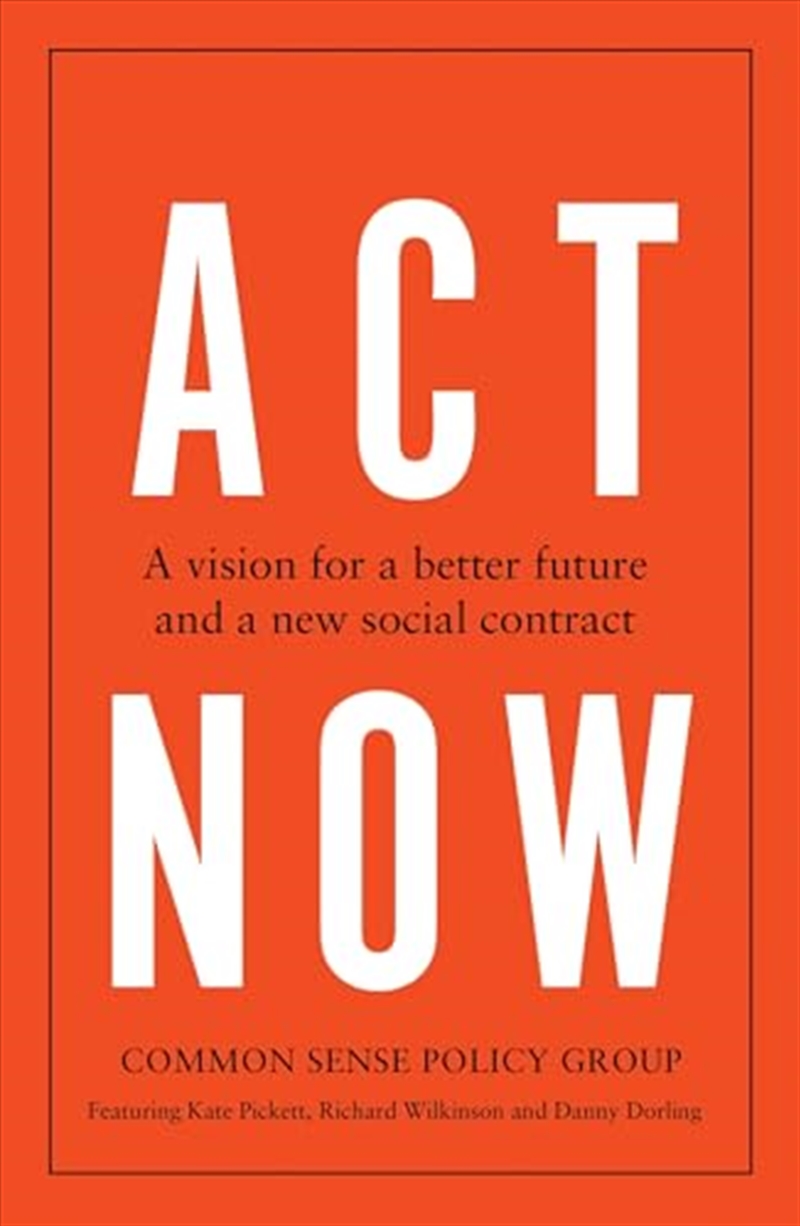 Act Now: A Vision For A Better Future And A New Social Contract/Product Detail/Business Leadership & Management