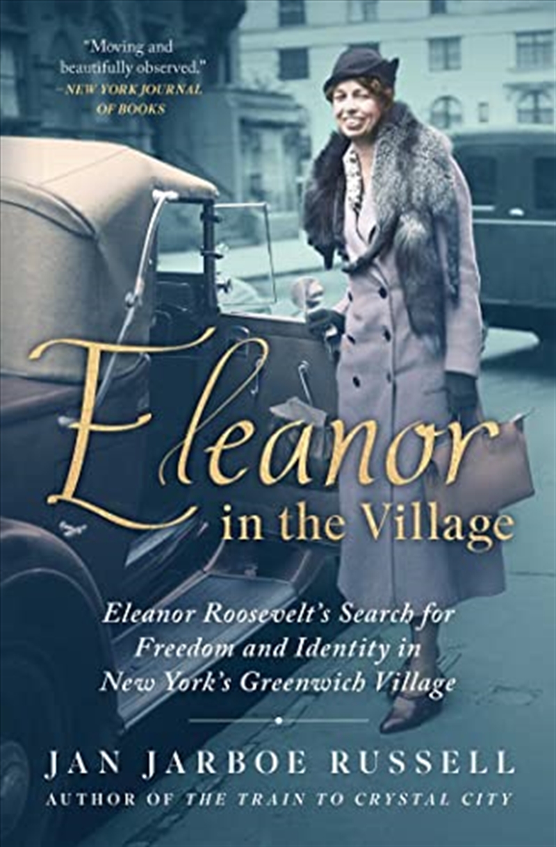 Eleanor In The Village: Eleanor Roosevelt's Search For Freedom And Identity In New York's Greenwich/Product Detail/True Stories and Heroism
