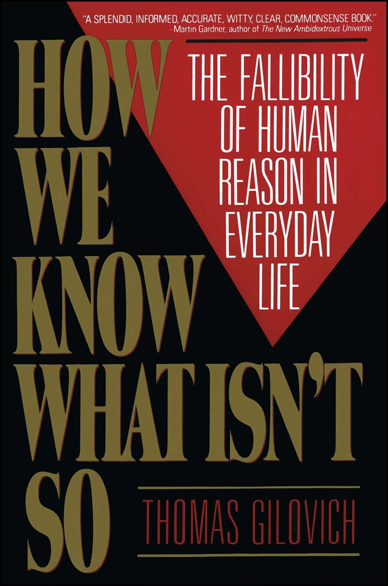 How We Know What Isn't So: The Fallibility Of Human Reason In Everyday Life/Product Detail/Childrens Fiction Books