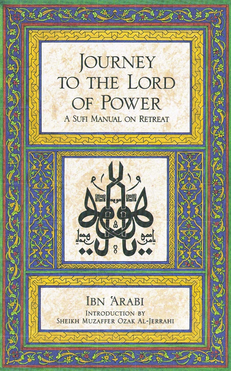 Journey to the Lord of Power: A Sufi Manual on Retreat/Product Detail/Religion & Beliefs