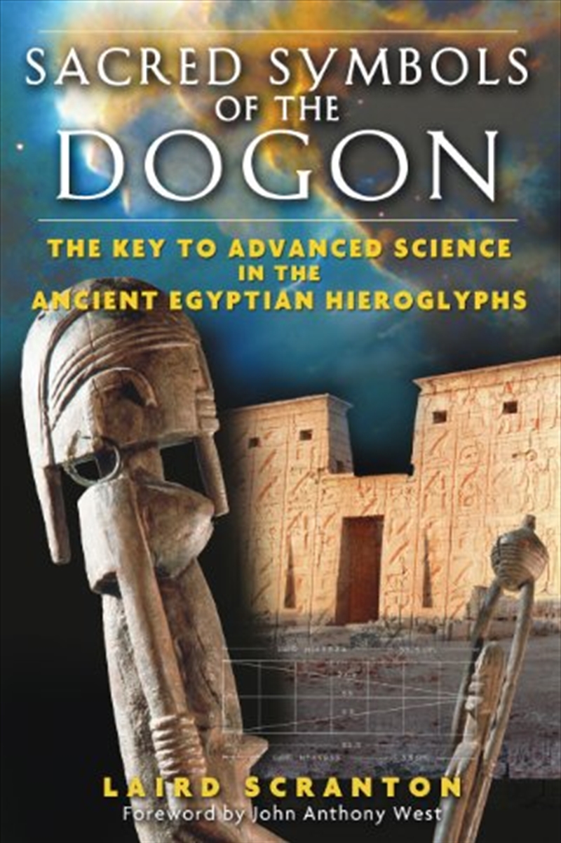 Sacred Symbols of the Dogon: The Key to Advanced Science in the Ancient Egyptian Hieroglyphs/Product Detail/History