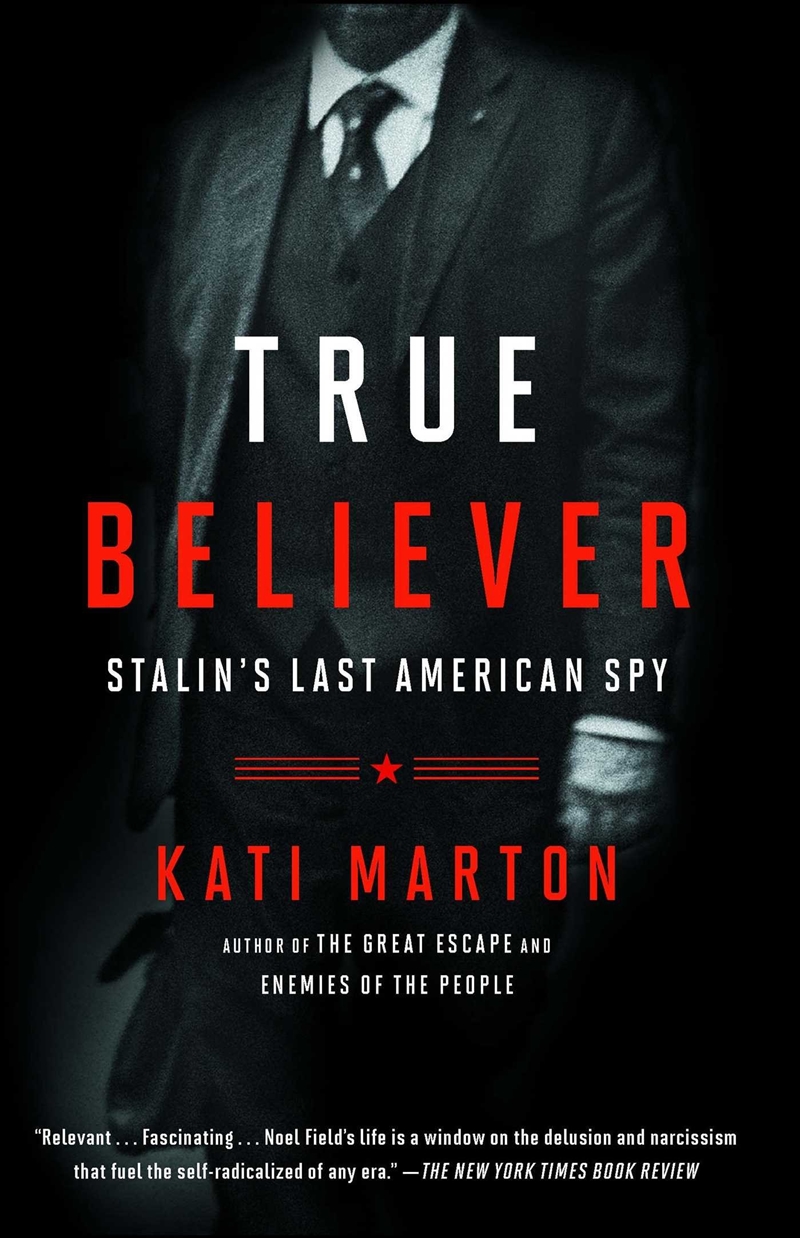 True Believer: Stalin's Last American Spy/Product Detail/Historical Biographies
