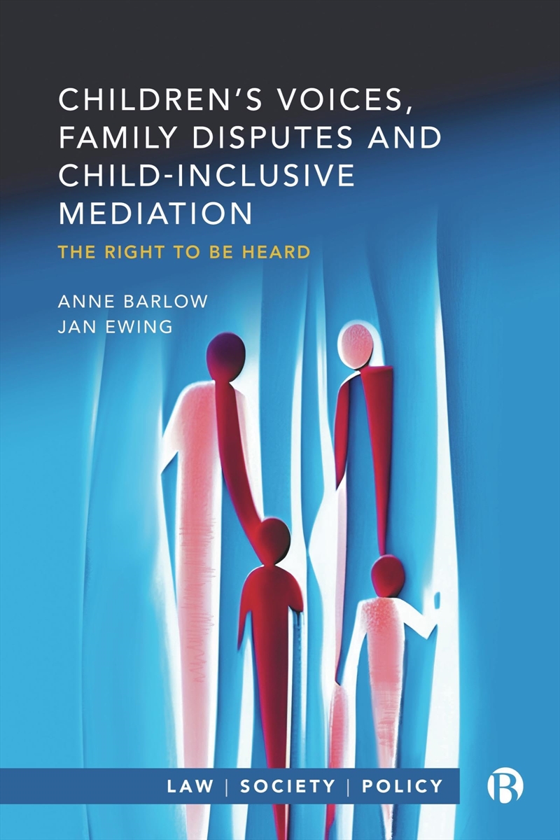 Children’S Voices, Family Disputes: The Right To Be Heard (Law, Society, Policy)/Product Detail/Law